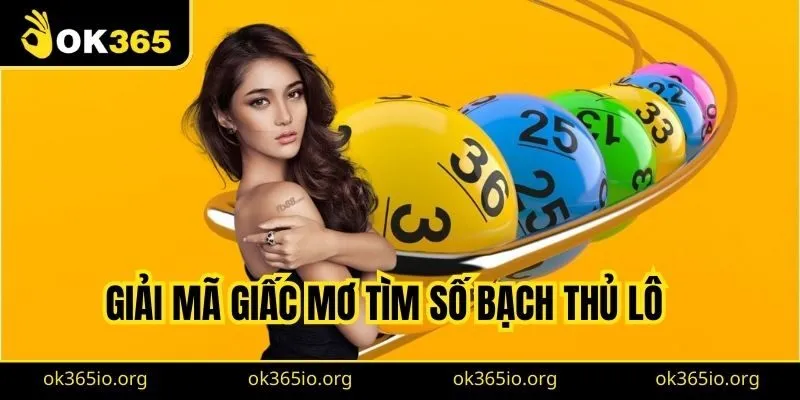 Giải mã giấc mơ tìm số bạch thủ lô